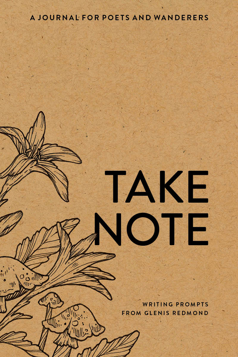 Take Note, A Nature Journal for Poets and Wanderers