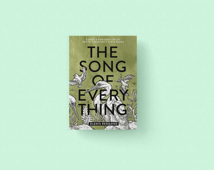 The Song of Everything: A Poet's Exploration of South Carolina's State Parks
